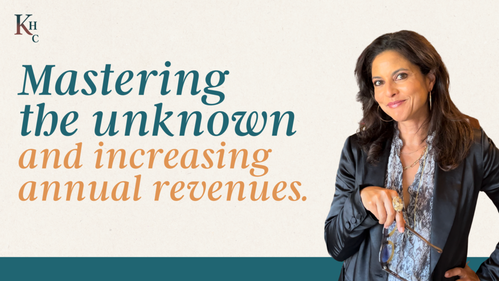 Mastering the Unknown and Increasing Annual Revenues